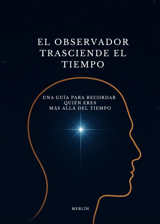 El Observador Trasciende el Tiempo